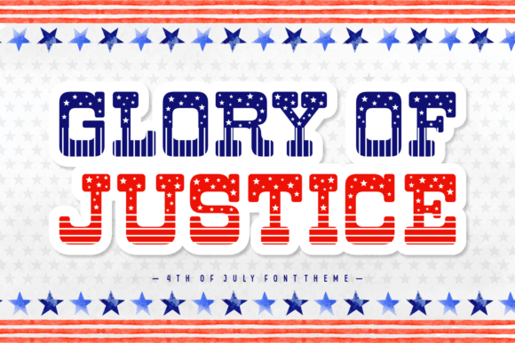 Glory of Justice: A Font That Embodies American Pride